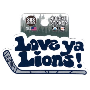 Rugged Sticker Love Ya Lions! with hockey stick